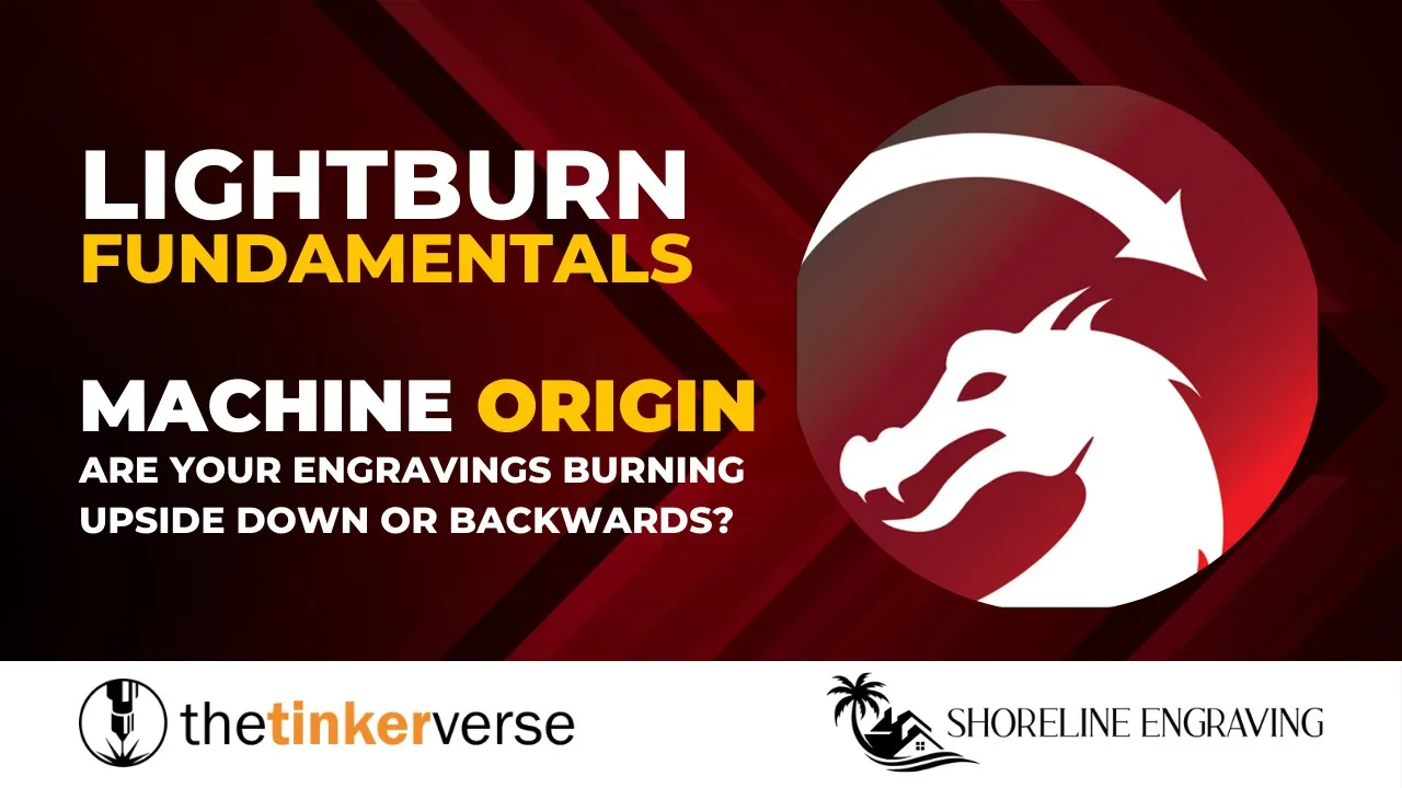 Machine Origin – LightBurn Tutorial